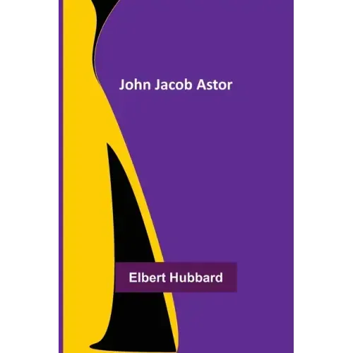 John Jacob Astor