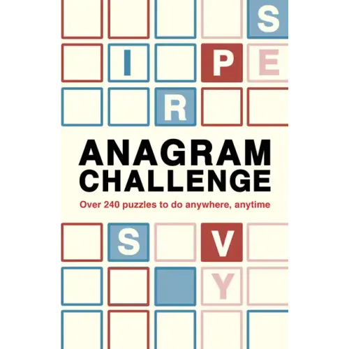 Anagram Challenge: Over 240 Puzzles to Do Anywhere, Anytime