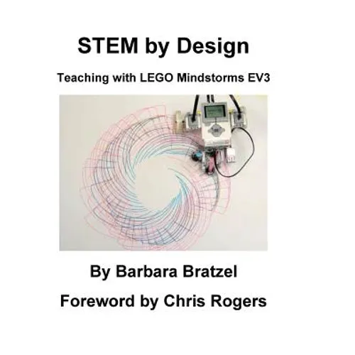 STEM by Design: Teaching with LEGO Mindstorms EV3