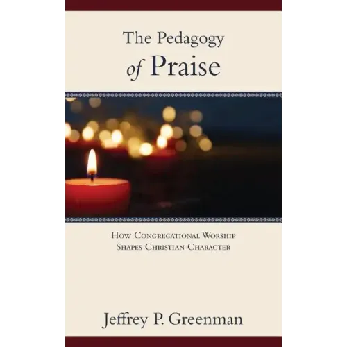 The Pedagogy of Praise
