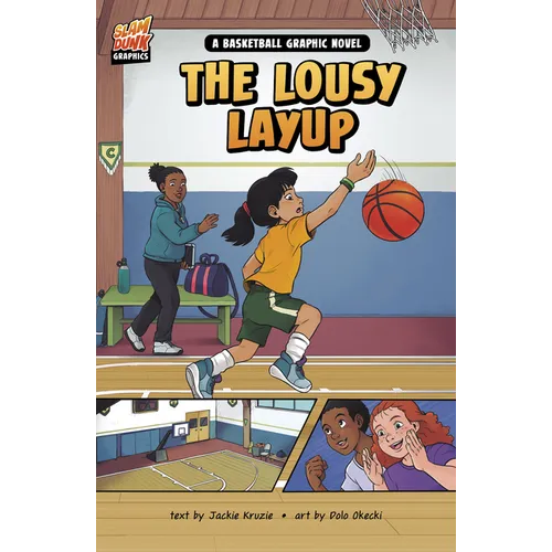 The Lousy Layup: A Basketball Graphic Novel