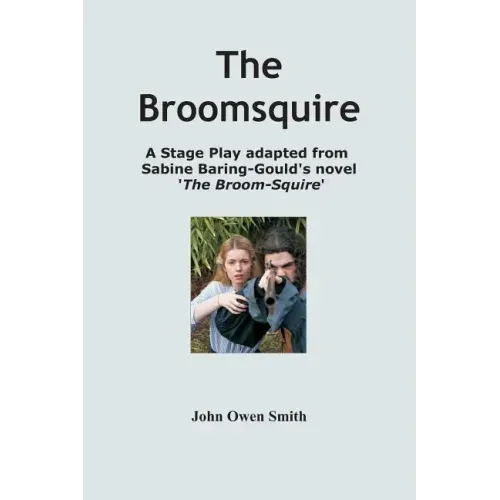 The Broomsquire: adapted for stage
