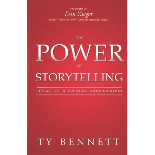 The Power of Storytelling: The Art of Influential Communication