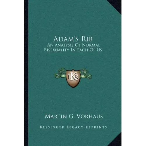 Adam's Rib: An Analysis of Normal Bisexuality in Each of Us
