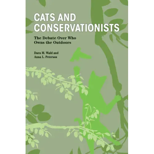 Cats and Conservationists: The Debate Over Who Owns the Outdoors
