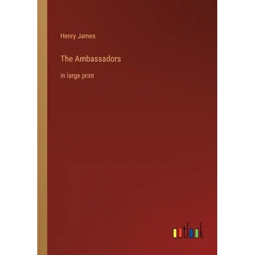 The Ambassadors: in large print