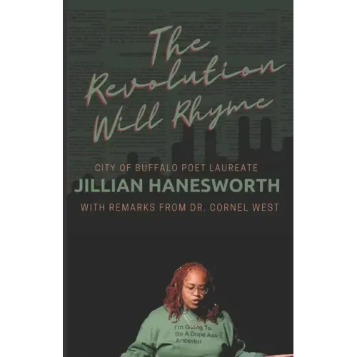 The Revolution Will Rhyme: With remarks from Dr. Cornel West