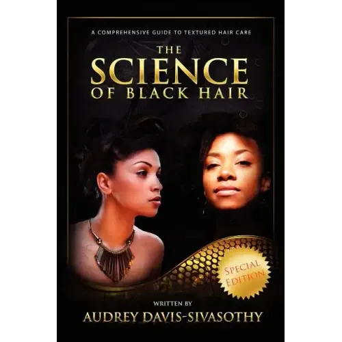 The Science of Black Hair: A Comprehensive Guide to Textured Hair Care