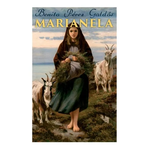Marianela: Historical Romance