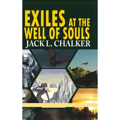 Exiles at the Well of Souls (Well World Saga: Volume 2)