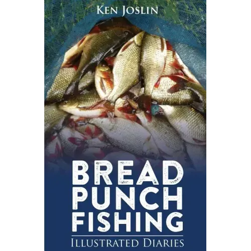 Bread Punch Fishing Diaries