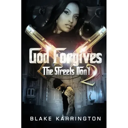 God Forgives The Streets Don't 2