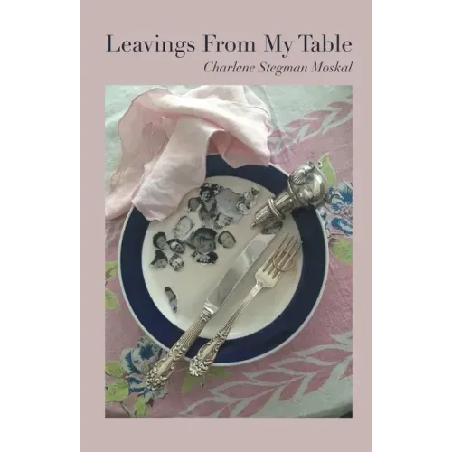 Leavings From My Table