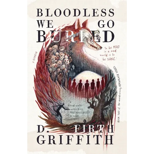 Bloodless We Go Buried: An Earth Mother Horror