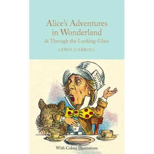 Alice's Adventures in Wonderland & Through the Looking-Glass