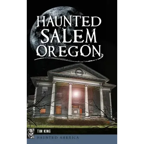 Haunted Salem, Oregon
