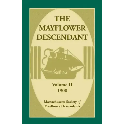 The Mayflower Descendant, Volume 2, 1900
