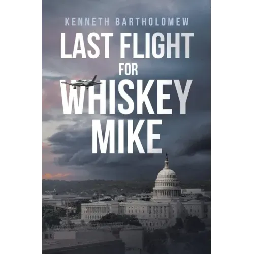 Last Flight for Whiskey Mike