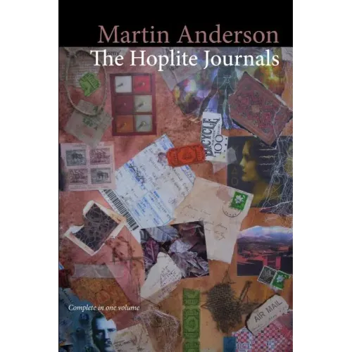 The Hoplite Journals (Complete in One Volume)