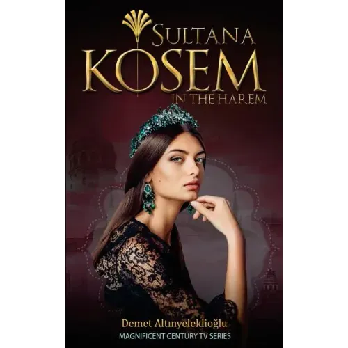 Sultana Kosem: In The Harem