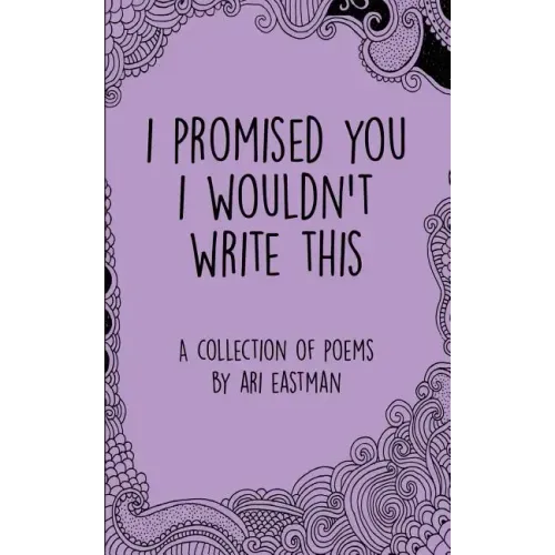 I Promised You I Wouldn't Write This
