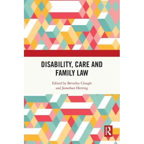 Disability, Care and Family Law