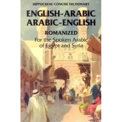 Arabic-English/English-Arabic Concise (Romanized) Dictionary ..