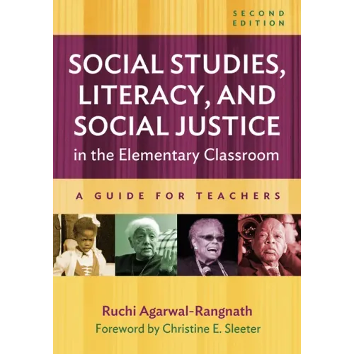 Social Studies, Literacy, and Social Justice in the Elementary Classroom: A Guide for Teachers