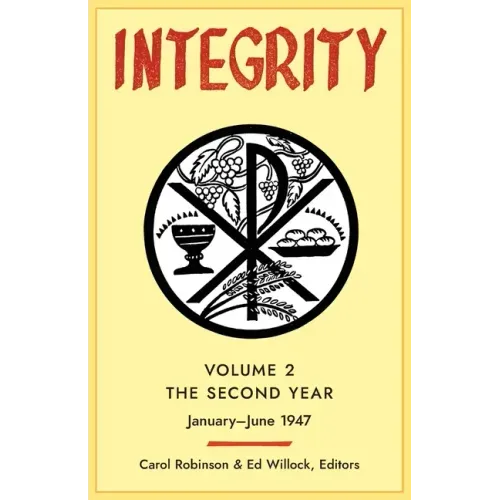 Integrity, Volume 2 (1947): (January - June)