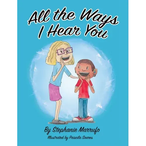 All the Ways I Hear You