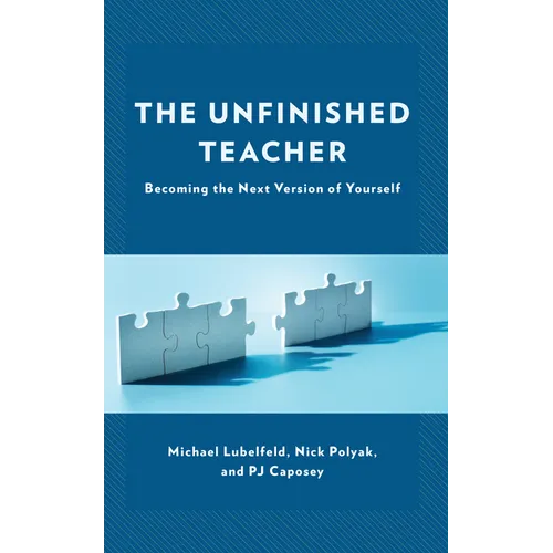 The Unfinished Teacher: Becoming the Next Version of Yourself