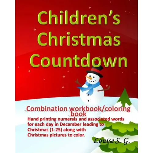 Children's Christmas Countdown: Handprinting Workbook & Coloring Book, Numerals and Associated Word for Each Day in December Leading to Christmas (1-2