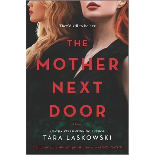 The Mother Next Door: A Novel of Suspense