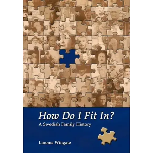 How Do I Fit In?: A Swedish Family History