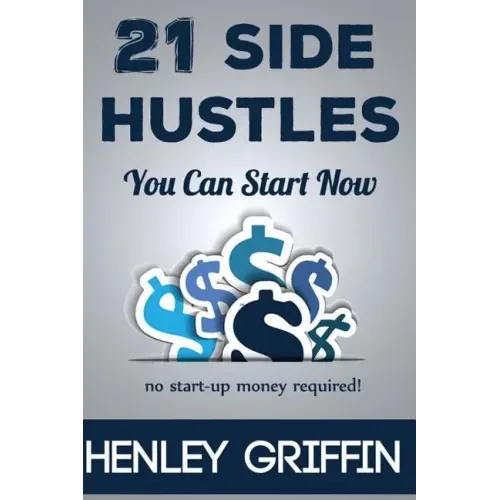 21 Side Hustles You Can Start Now