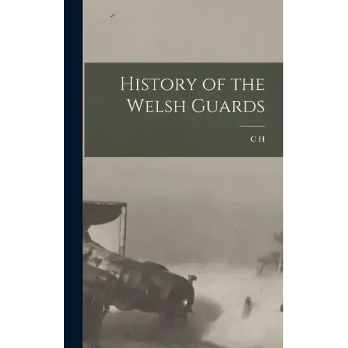 History of the Welsh Guards