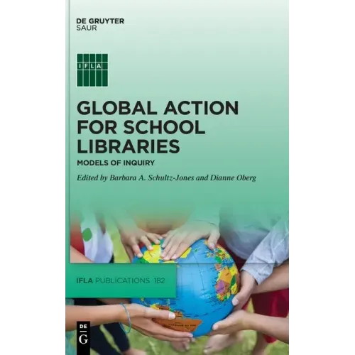 Global Action for School Libraries: Models of Inquiry