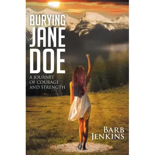 Burying Jane Doe: A Journey of Courage and Strength