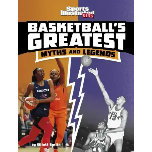 Basketball's Greatest Myths and Legends