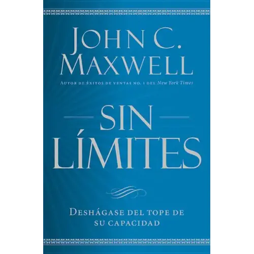Sin Límites: Libere El M¿ximo de Su Capacidad