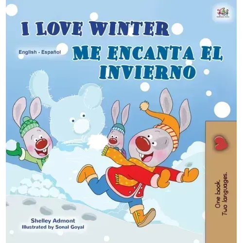 I Love Winter (English Spanish Bilingual Book for Kids)
