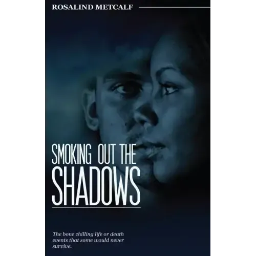 Smoking Out The Shadows