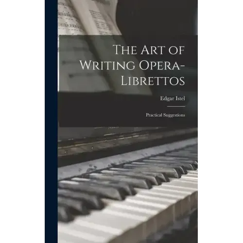 The Art of Writing Opera-Librettos: Practical Suggestions
