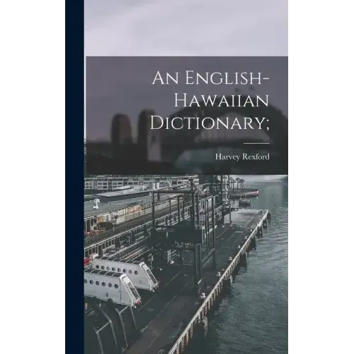 An English-Hawaiian Dictionary;