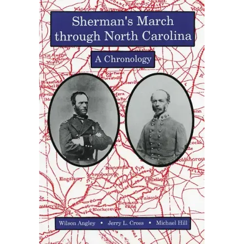 Sherman's March Through North Carolina: A Chronology