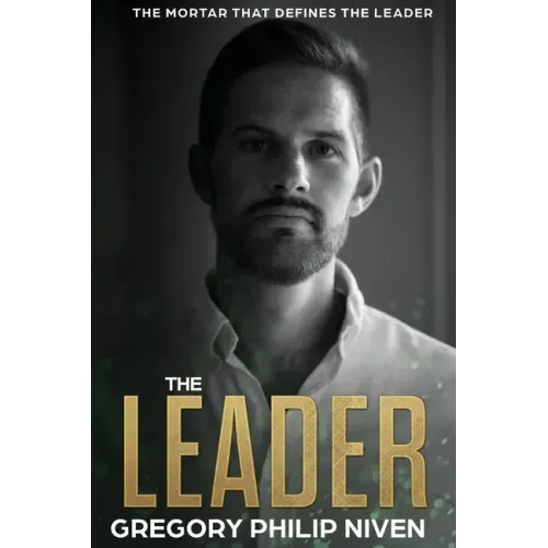 The Leader: The Mortar that defines the Leader