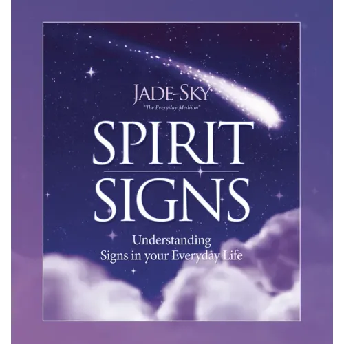 Spirit Signs: Understanding Signs in Your Everyday Life