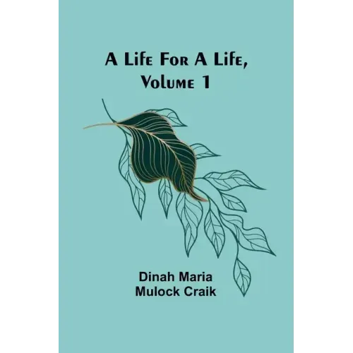 A Life for a Life, Volume 1