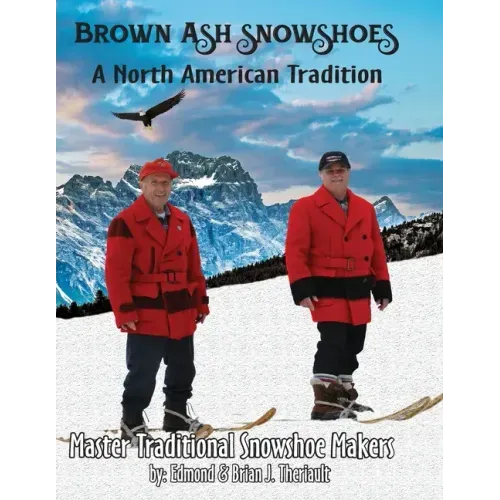 Brown Ash Snowshoes: A North American Tradition