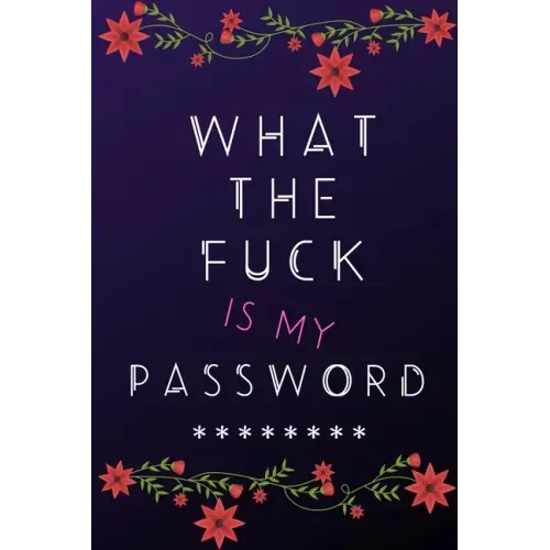 What the Fuck is my Password